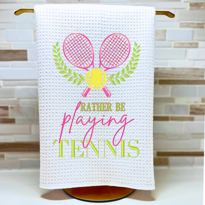 I'd Rather Be Playing Tennis Tea Towel