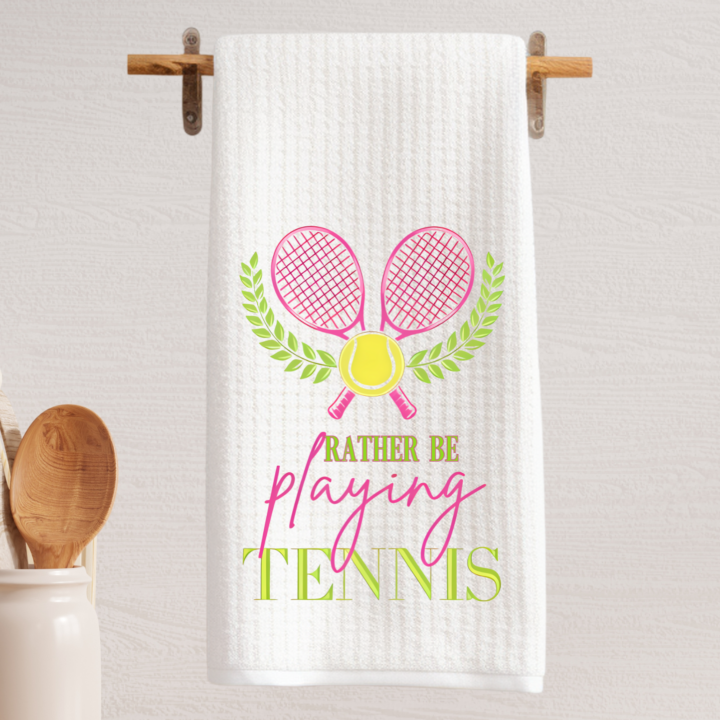 I'd Rather Be Playing Tennis Tea Towel