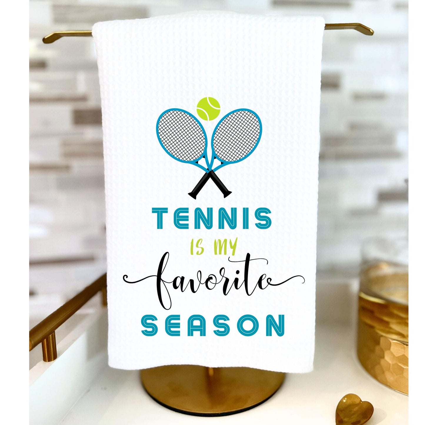 Tennis Is My Favorite Season Dish Towel