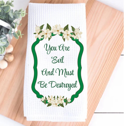 Steel Magnolias Quote Themed Kitchen Towel - Southern Sayings Gift - Kitchen Decor - Hostess or Birthday Gift For Her - Ouiser and Clairee