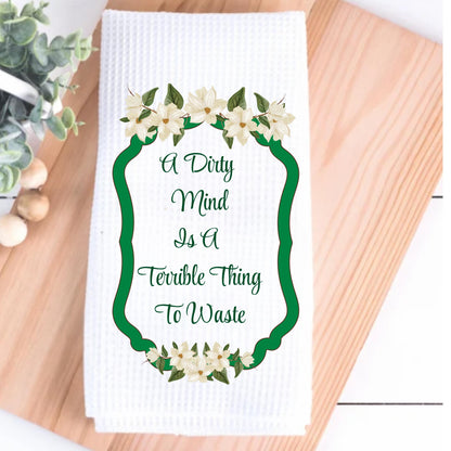 Steel Magnolias Quote Themed Kitchen Towel - Southern Sayings Gift - Kitchen Decor - Hostess or Birthday Gift For Her - Ouiser and Clairee